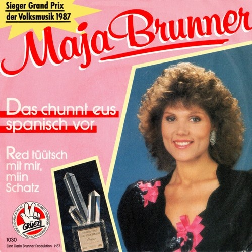 7", Single Maja Brunner - Das Chunnt Eus Spanisch Vor