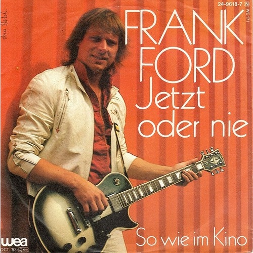 7", Single Frank Ford - Jetzt Oder Nie