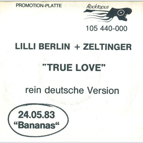 7", S/Sided, Single, Promo Lilli Berlin (2) + Zeltinger* - True Love (Rein De...