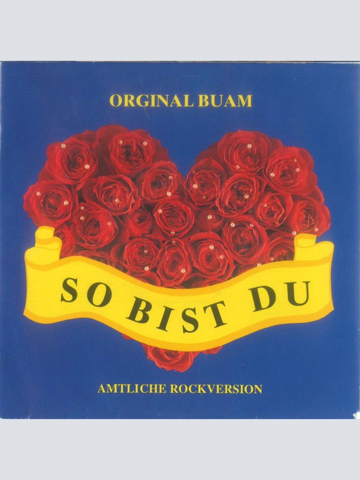 7", Single Orginal Buam - So Bist Du