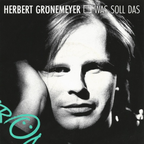 7", Single Herbert Grönemeyer - Was Soll Das