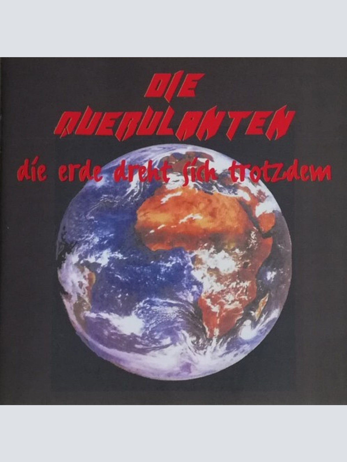CD, Album Querulanten - Die Erde Dreht Sich Trotzdem
