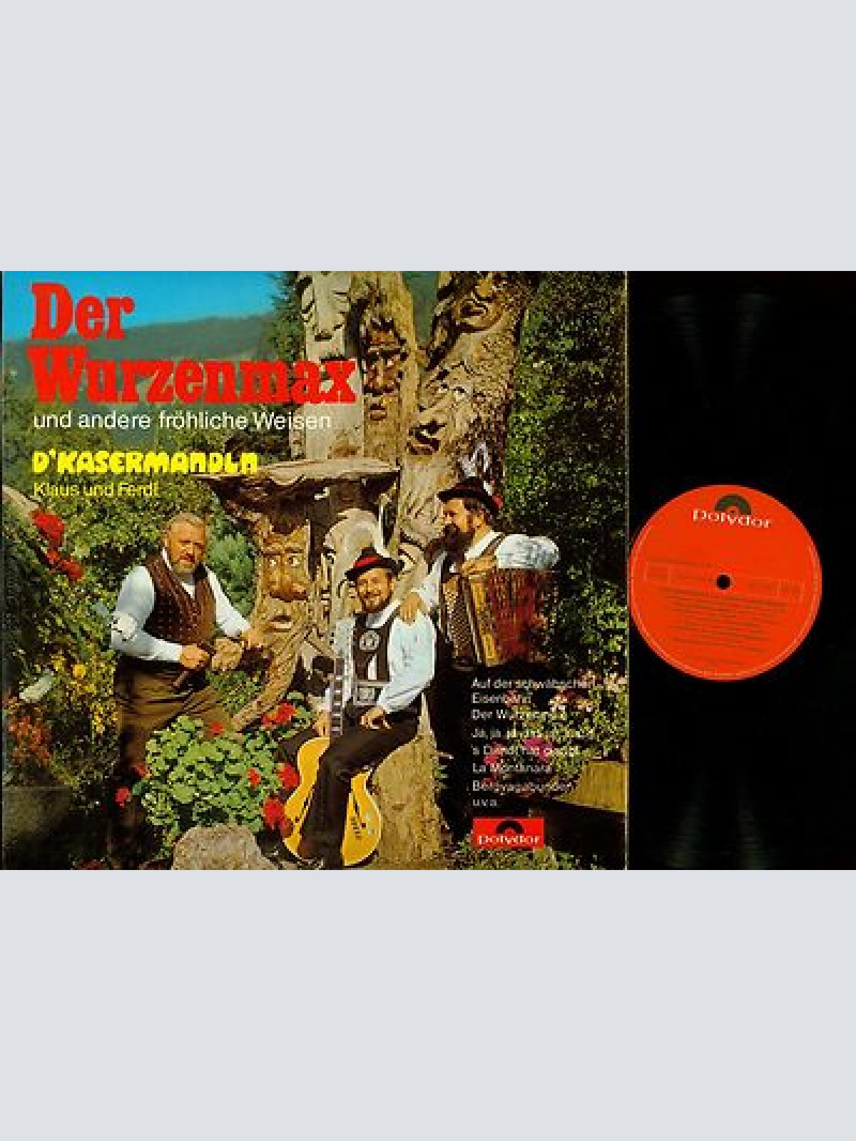 LP--DER WURZENMAX --D' KASERMANDLN --KLAUS UND FERDL--