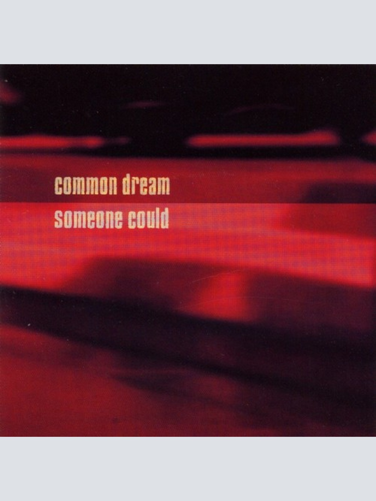 CD, Maxi, Enh Common Dream - Someone Could