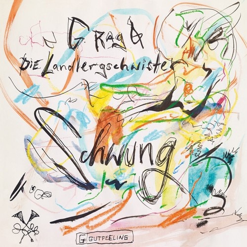 CD, Album G.Rag + Die Landlergschwister - Schwung