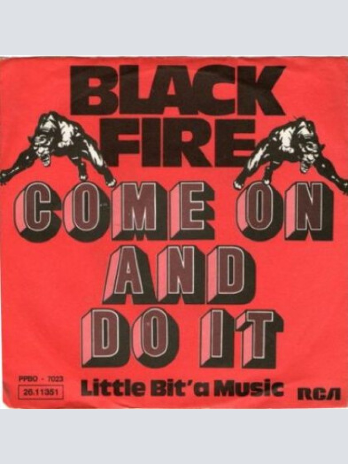 7", Single Black Fire (3) - Come On And Do It