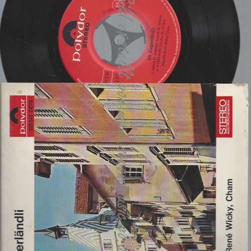 7"IM ZUGERLÄNDLI -- KAPELLE RENE WICKY CHAM