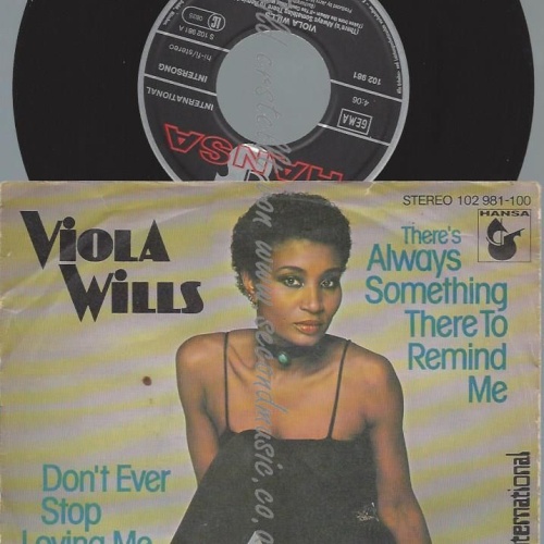 7"   Viola Wills  There's Always Something There To Remind Me