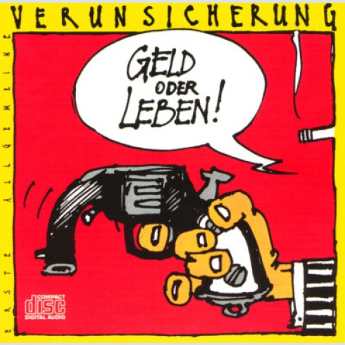 CD, Album, RP Erste Allgemeine Verunsicherung* - Geld Oder Leben