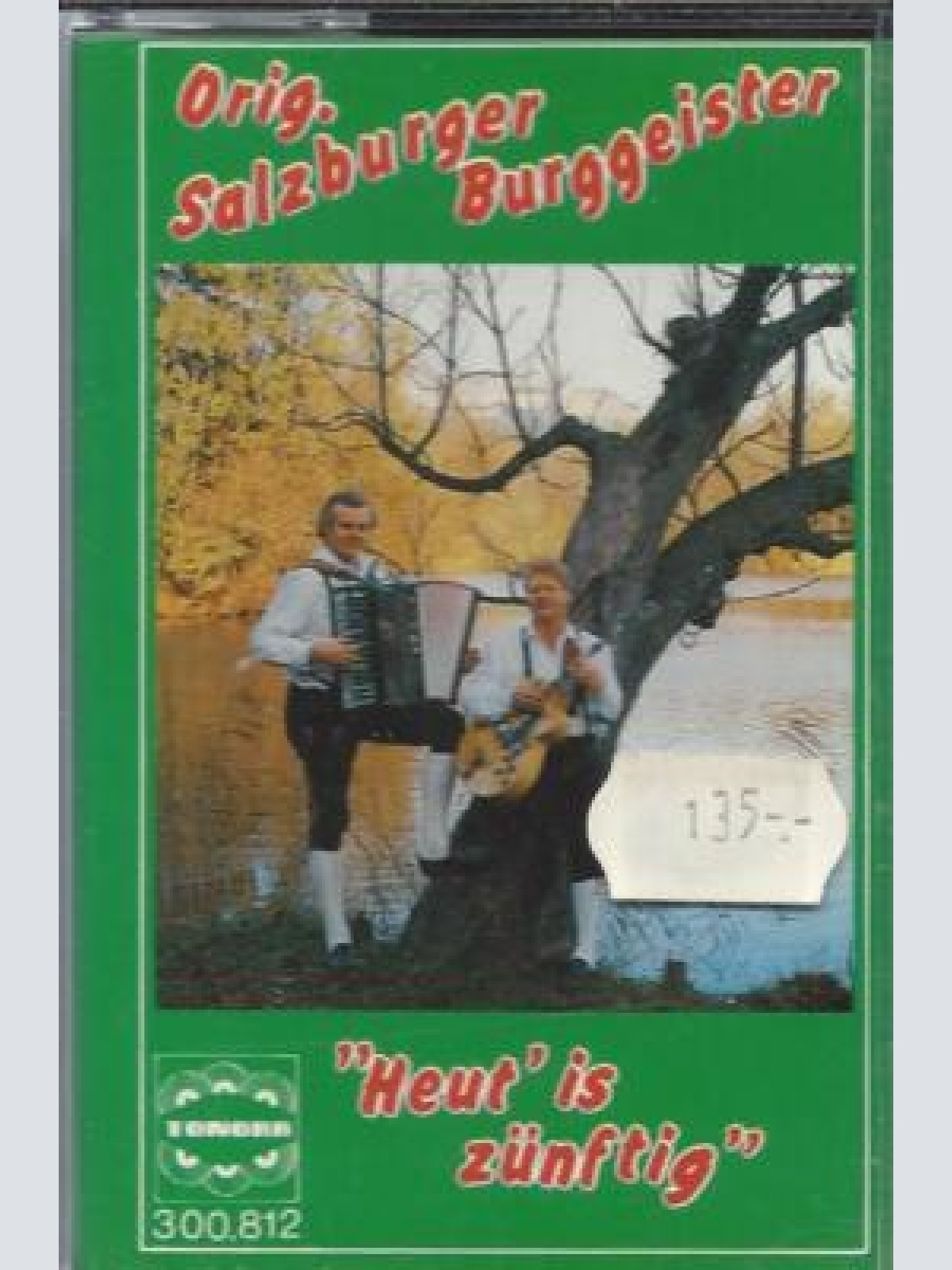 MC---Orig. Salzburger Burggeister --Heut is zünftig