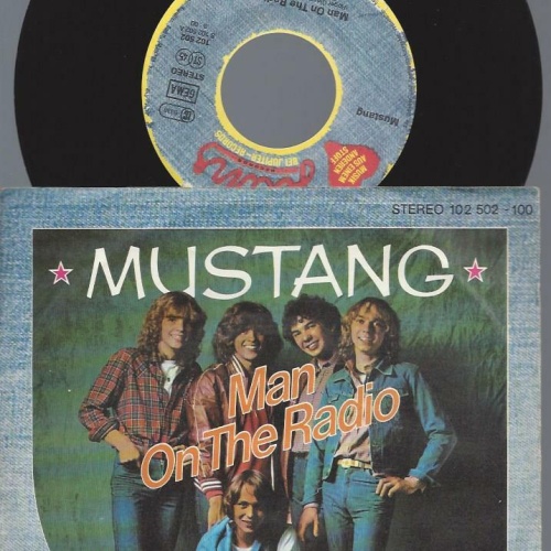7"    Mustang    Man On The Radio