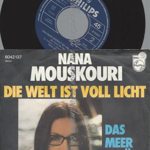 7"   Nana Mouskouri  Die Welt Ist Voll Licht  // AUSTRO MECHANA