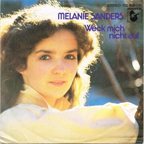 7", Single Melanie Sanders - Weck Mich Nicht Auf