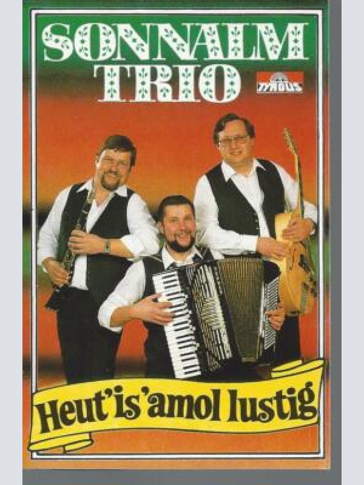 MC--Sonnalm Trio -- Heut is amoi Lustig