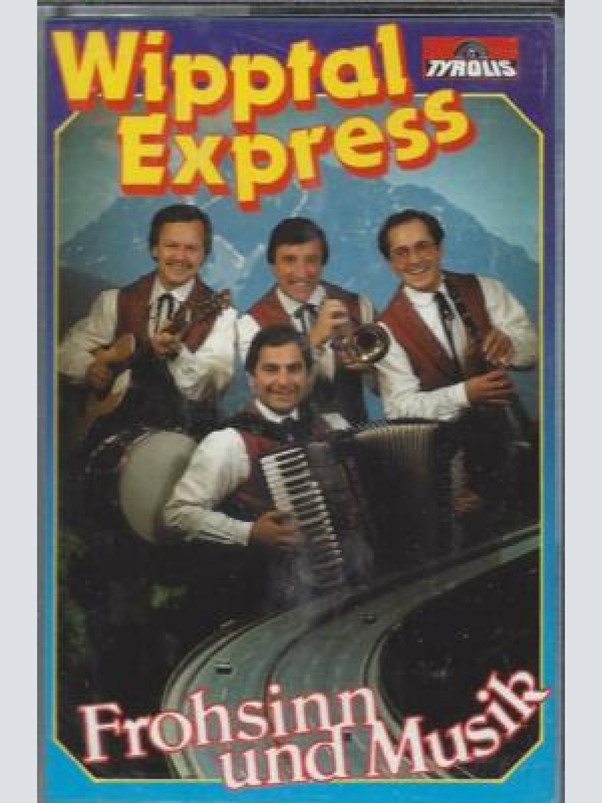 MC--Wipptal Express --Frohsinn und Musik