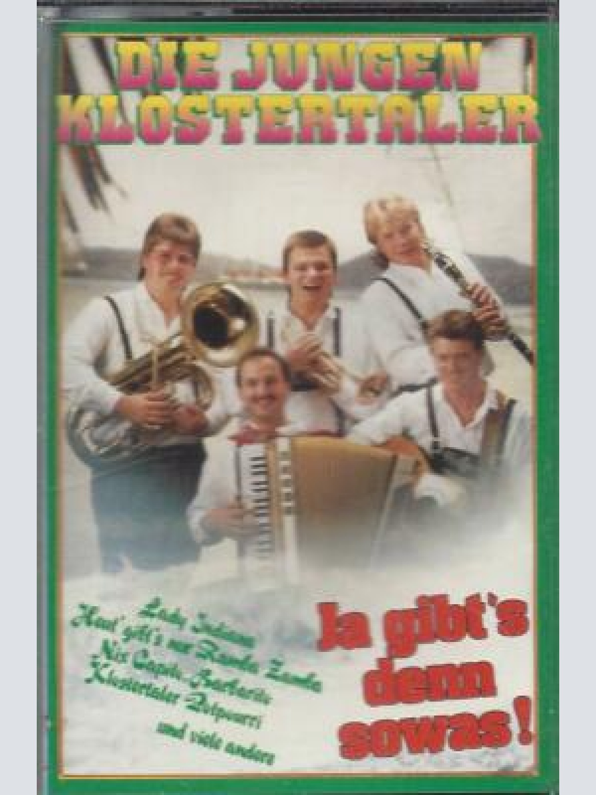 MC--Die Jungen Klostertaler --Ja gibt's denn sowas