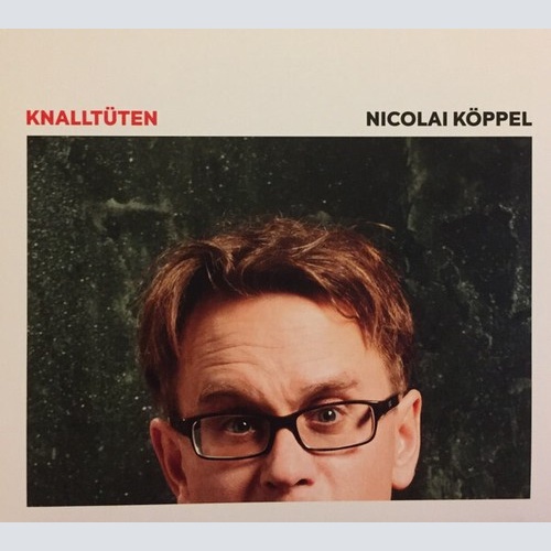 CD, Album Nicolai Köppel - Knalltüten