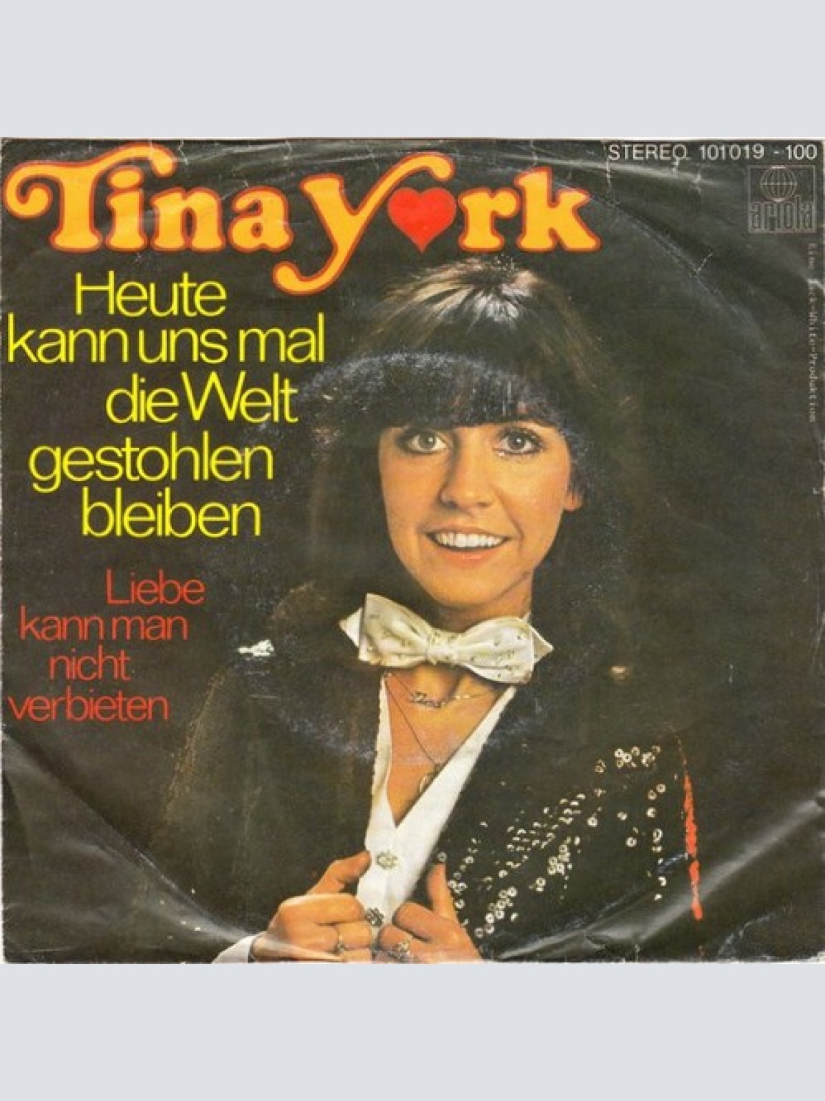 7", Single Tina York - Heute Kann Uns Mal Die Welt Gestohlen Bleiben