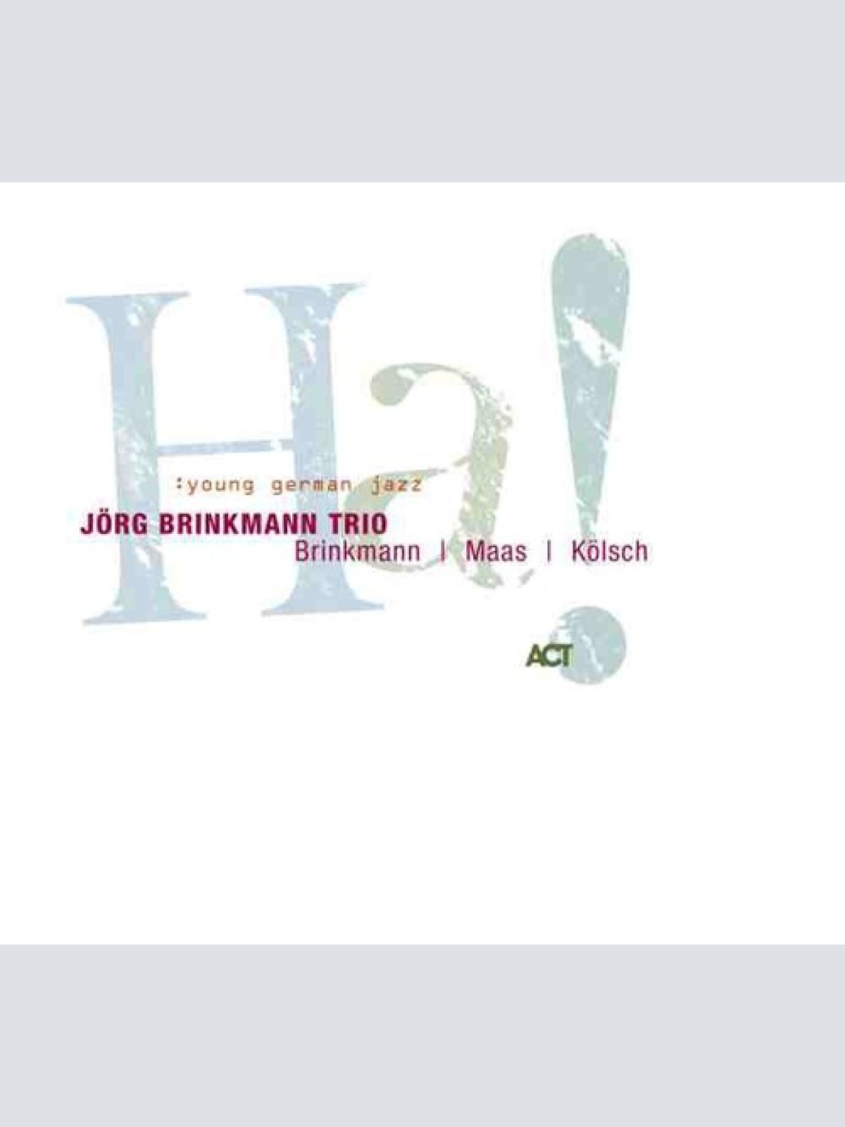 CD, Album Jörg Brinkmann Trio - Ha!