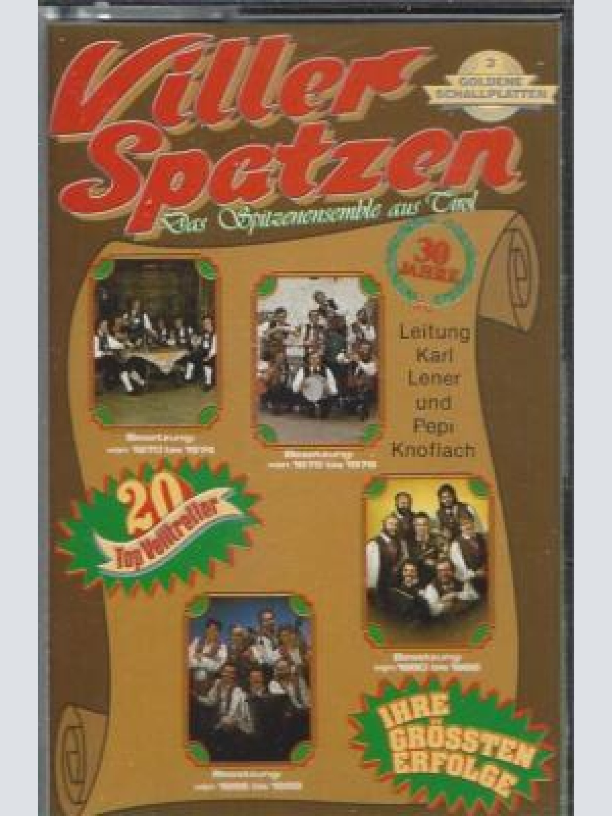 MC--Viller Spatzen aus Tirol -- 30 Jahre