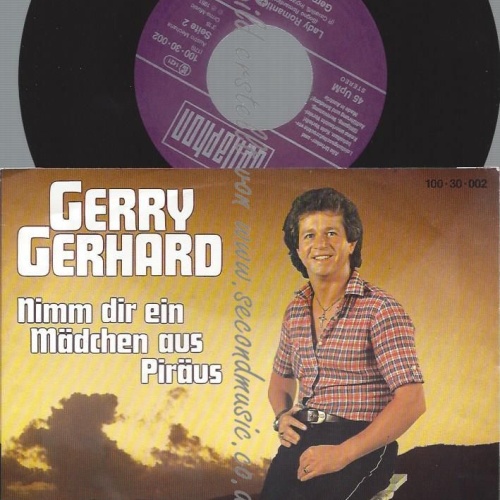 7"  Gerry Gerhard  Nimm Dir Ein Mädchen Aus Piräus