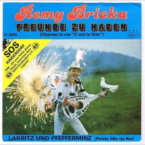7" Rémy Bricka - Freunde Zu Haben (Chanter La Vie "C'Est La Fete")
