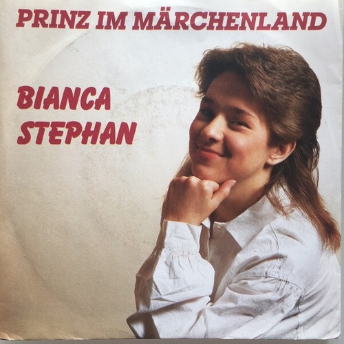 7", Single Bianca Stephan - Prinz Im Märchenland
