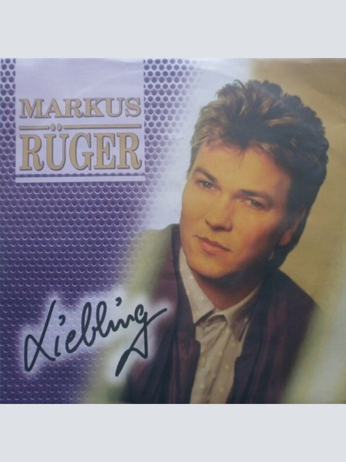 7", Single Markus Rüger - Liebling