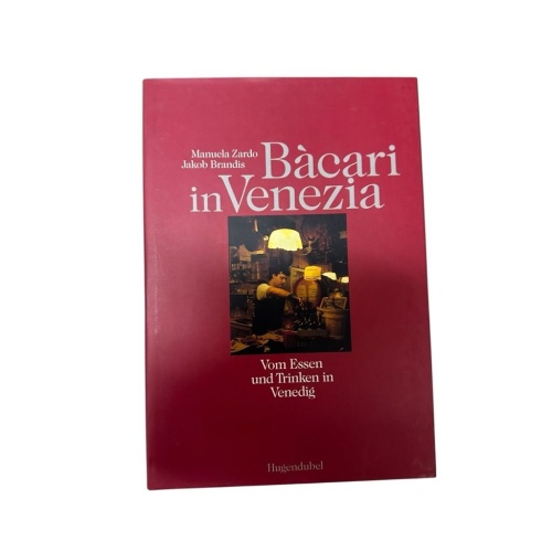 Bàcari in Venezia. Vom Essen und Trinken in Venedig vom Essen und Trinken in Ven