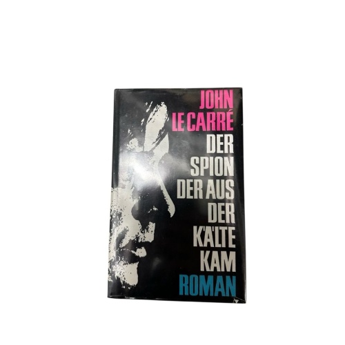 Der Spion der aus der Kälte kam John le Carré: