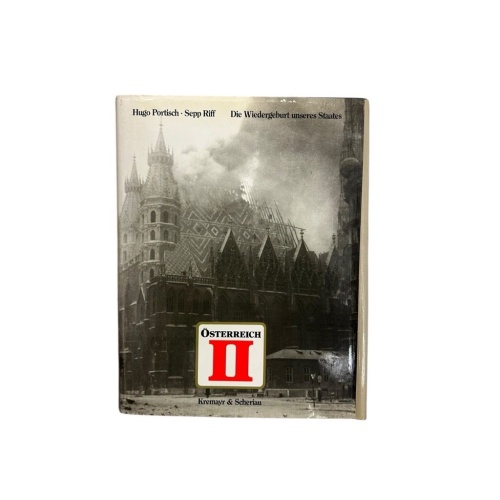 Österreich 2, Bd.1, Die Wiedergeburt unseres Staates Die Wiedergeburt unseres St
