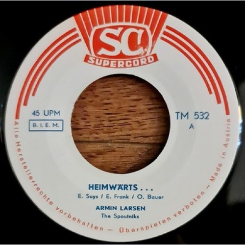 Armin Larsen, Die Sputniks - Heimwärts... / Wirst Du Mir Denn Auch Treu Sein ...
