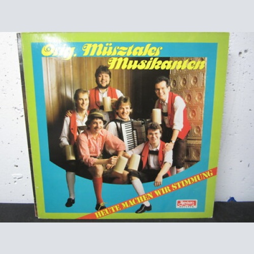 LP / ORIG. MÜRZTALER MUSIKANTEN - Heute machen wir Stimmung /  / AUT PRESS /