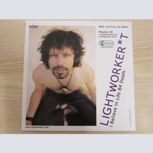 CD / LIGHTWORKER*T--I BELIEVE IN LIFE B4 DEATH  / PROMO / MUSTER / AUSTRIA /