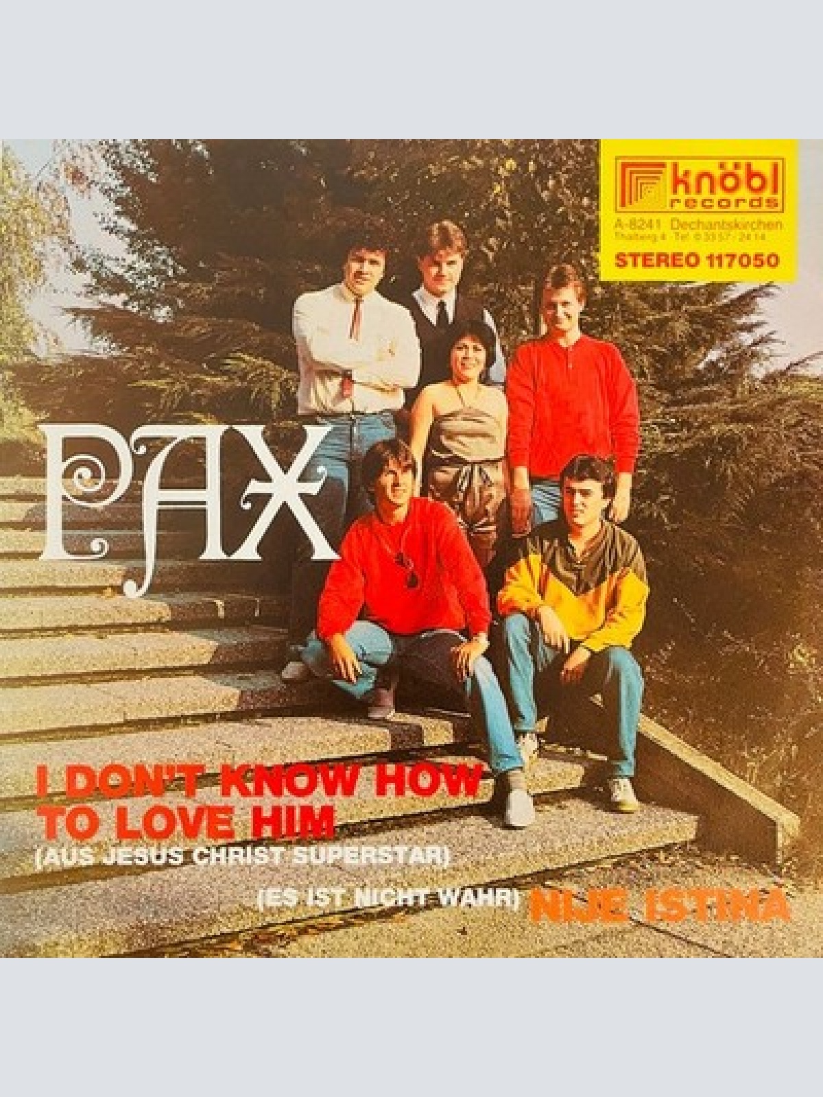 Pax (18) - I Don't Know How To Love Him (7", Single)