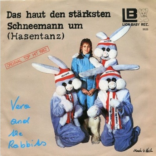 Vera And The Rabbits* - Das Haut Den Stärksten Schneemann Um (Hasentanz) (7",...
