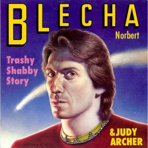 Norbert Blecha & Judy Archer - Trashy Shabby Story (7", Single)