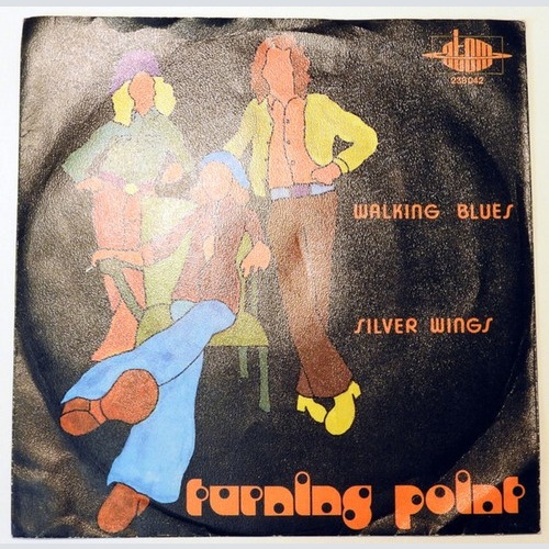 Turning Point (4) - Walking Blues / Silver Wings (7", Single, TP)