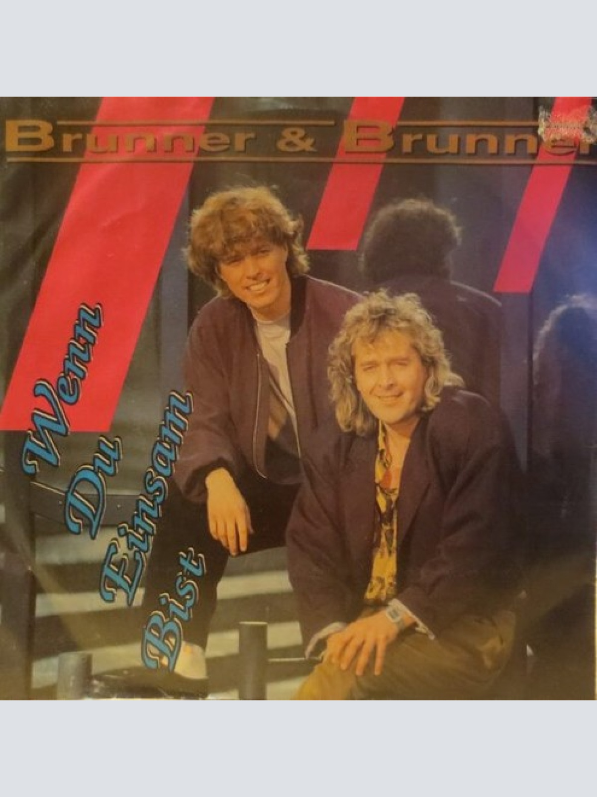 Brunner & Brunner - Wenn Du Einsam Bist (7", Single)