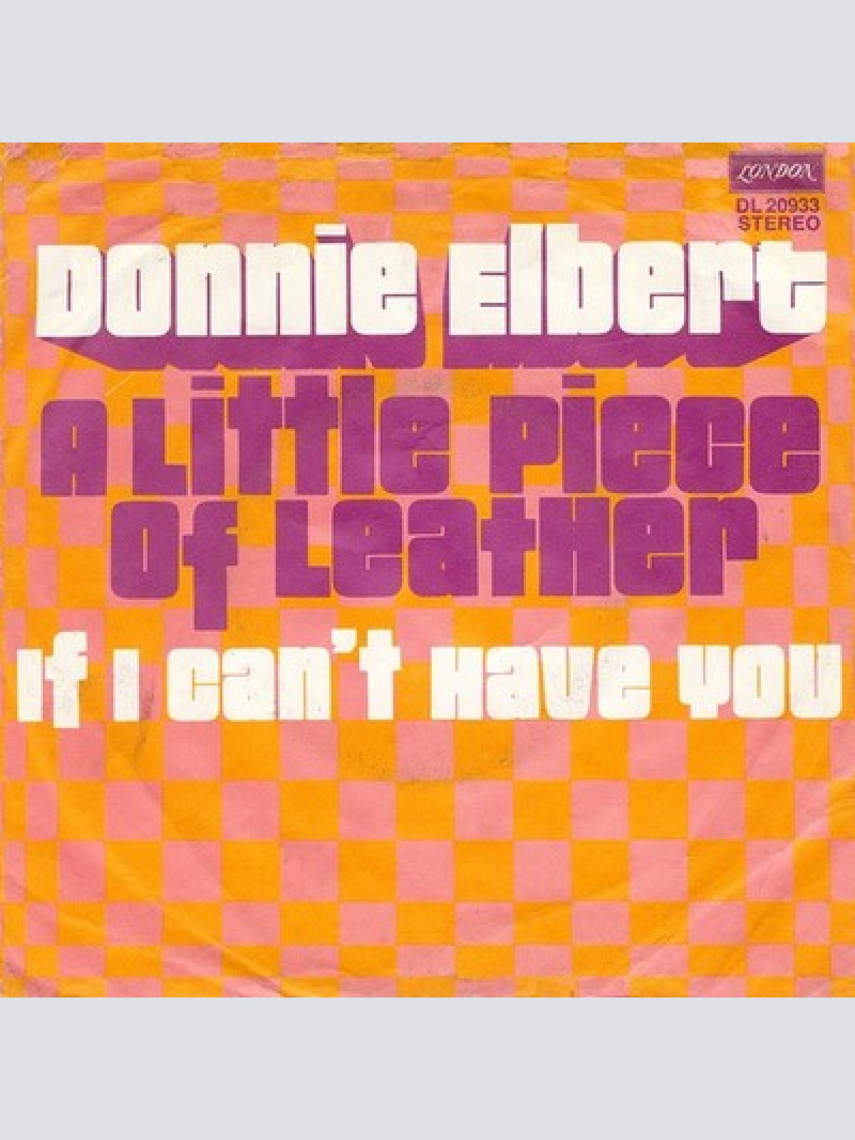 Donnie Elbert - A Little Piece Of Leather (7", Single)
