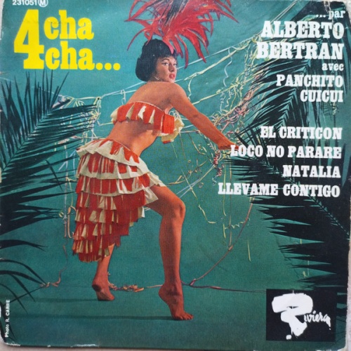Alberto Bertran Avec Panchito Cuicui* - 4 Cha Cha... (7", EP)