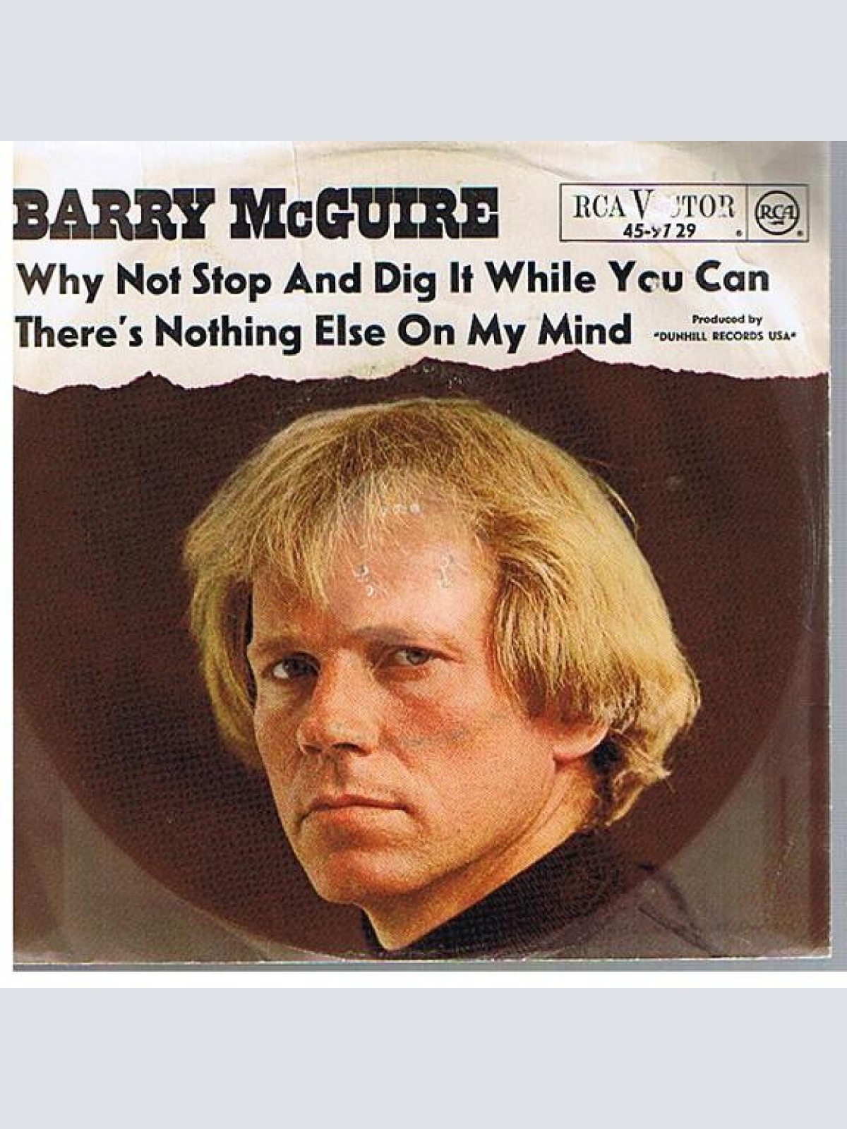 Barry McGuire - Why Not Stop And Dig It While You Can / There's Nothing Else ...