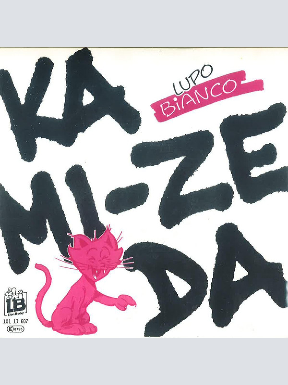 Lupo Bianco - Ka-Mize-Da (7", Single)