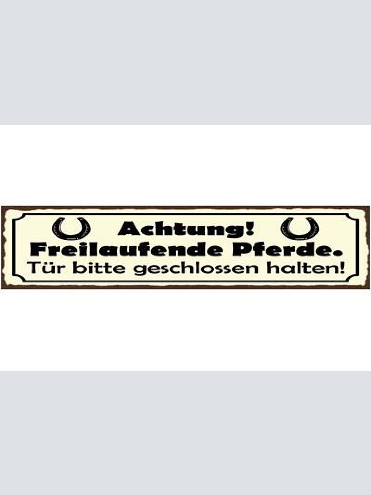 Schild achtung freilaufende pferde tür bitte geschlossen halten pferd 46 x 10