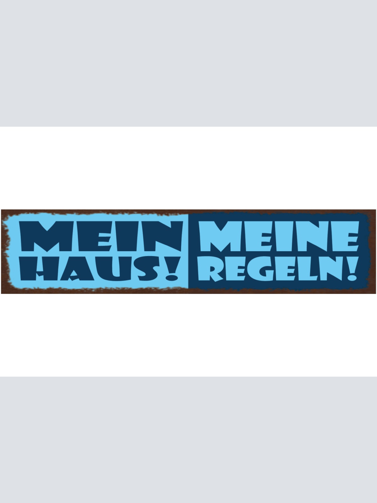 Schild Mein Haus Meine Regeln Zuhause Wohnung Besucher 46 x 10 Blech od. Holz
