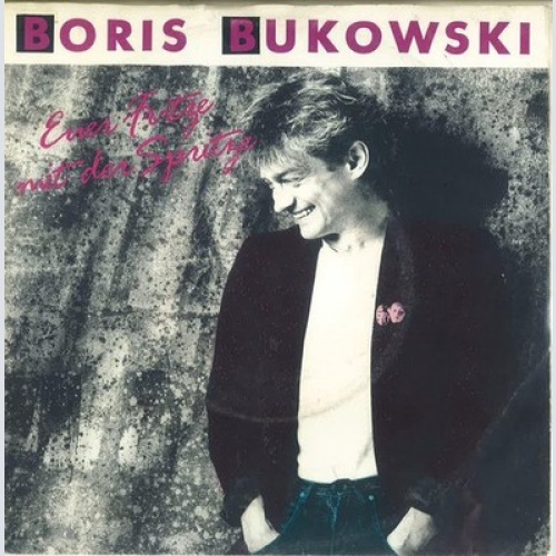 7", Single Boris Bukowski - Euer Fritze Mit Der Spritze