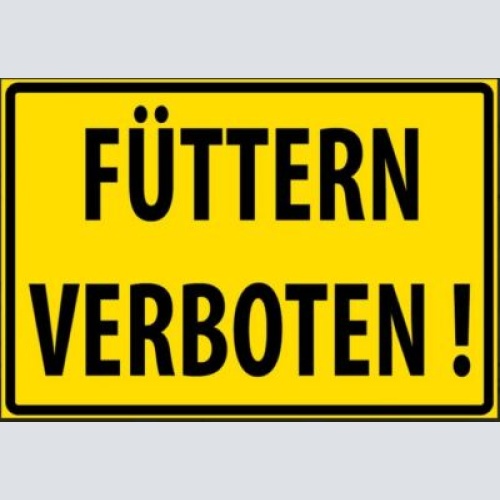 Nostalgie schild verbote füttern verboten 12x18/ 20x30 /30 x 40 blech od.holz