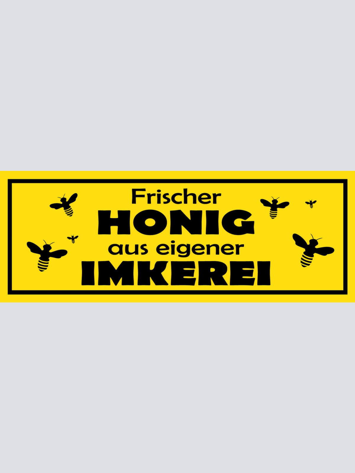 Schild Frischer Honig Aus Eigener Imkerei Imker Bienen Biene 27x10 Blech od.Holz
