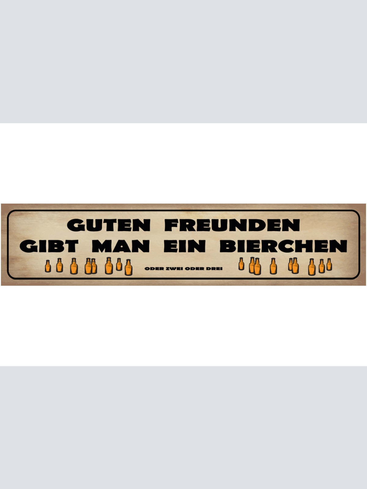 Schild Gute Freunde Bierchen Bier Alkohol Glas Lokal Bar 46 x 10 Blech od. Holz