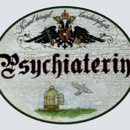 KuK Nostalgie Holzschild Landesbefugte Psychiaterin Psychologin Ärztin Schild